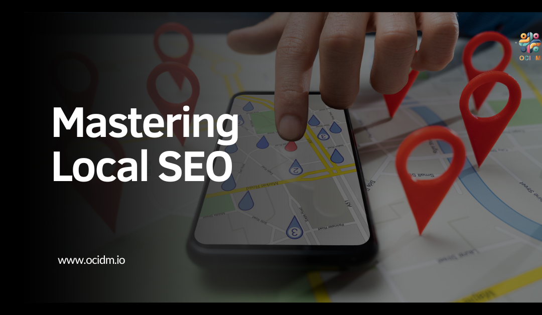 Mastering Local SEO: A Beginner’s Guide